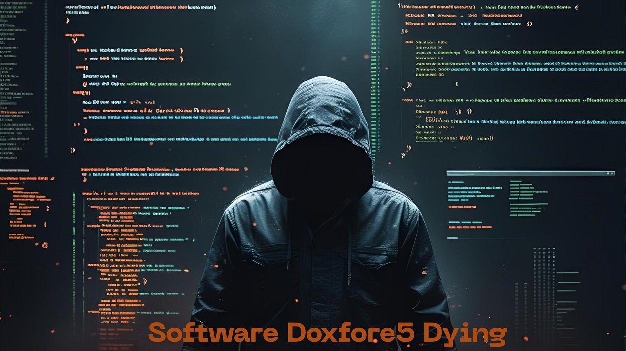 sofware doxfore5 dying